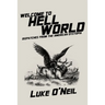 Welcome to Hell World: Dispatches from the American Dystopia