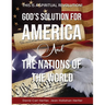 God's Solution for America and the Nations of the World: This is a Spiritual Revolution!