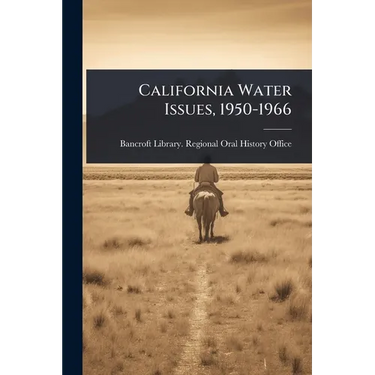 California Water Issues, 1950-1966