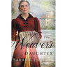 The Weaver's Daughter: A Clean Regency Romance
