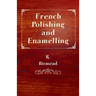 French Polishing and Enamelling