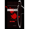 Unmasked: A collection of juvenile serial killers, (True crime).
