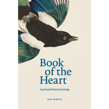 Book of the Heart: A personal history of seeing
