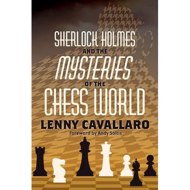 Sherlock Holmes and the Mysteries of the Chess World