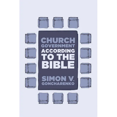 Church Government According to the Bible