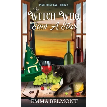 The Witch Who Saw A Star (Pixie Point Bay Book 2): A Cozy Witch Mystery