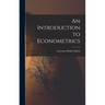 An Introduction to Econometrics
