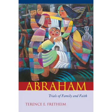 Abraham: Trials of Family and Faith