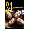 24 Hours to Live: Finding meaning by examining life