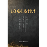 Idolatry: Journey out of Egypt