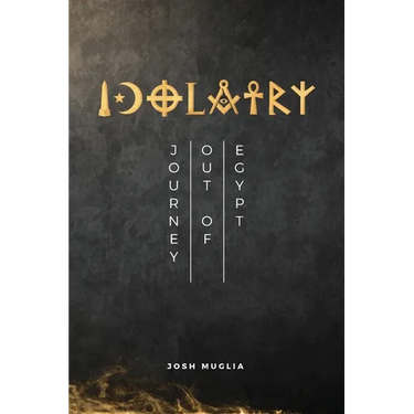 Idolatry: Journey out of Egypt