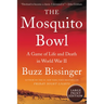 The Mosquito Bowl: A Game of Life and Death in World War II