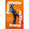 Felony Juggler
