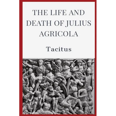 The Life and Death of Julius Agricola