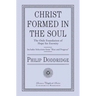 Christ Formed in the Soul: The Only Foundation of Hope for Eternity