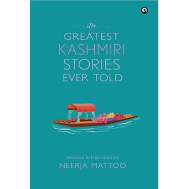 The Greatest Kashmiri Stories Ever Told