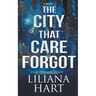 The City That Care Forgot