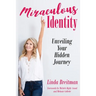 Miraculous Identity: Unveiling Your Hidden Journey