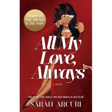 All My Love, Always: A sweeping dual-timeline romantic saga about soulmates, secrets, and second chances.