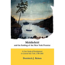 Middlefield and the Settling of the New York Frontier: A Case Study of Development in Central New York, 1790-1865