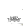 Hospital Dictionary for Interpreters: English-Spanish Medical Terms