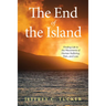 The End of the Island: Finding Life in the Movements of Human Suffering, Pain, and Loss