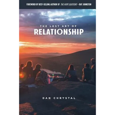 The Lost Art of Relationship: A Journey to Find the Lost Commandment