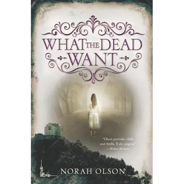 What the Dead Want