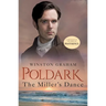 The Miller's Dance: A Novel of Cornwall, 1812-1813