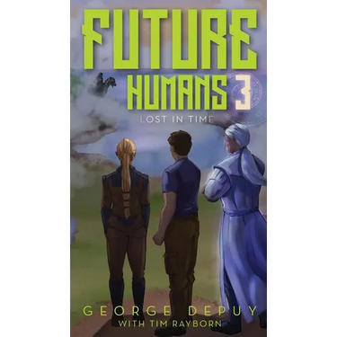 Future Humans 3: Lost in Time