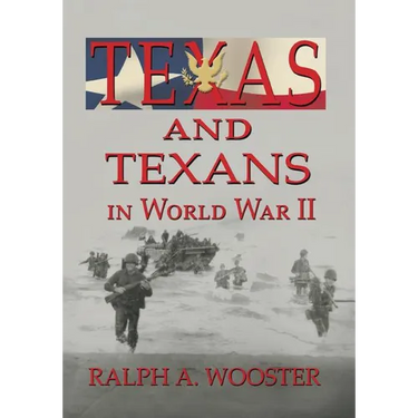 Texas and Texans in World War II