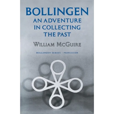 Bollingen: An Adventure in Collecting the Past - Updated Edition