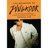 The Meaning of Jungkook: The Triumph of Bts and the Making of a Global Pop Superstar
