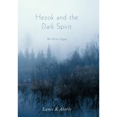 Hezok and the Dark Spirit: The Geite Sagas