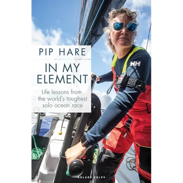 In My Element: Life Lessons from the World's Toughest Solo Ocean Race