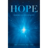 Hope: Where Can We Find It?