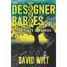 Designer Babies The First Mothers