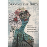 Braving the Body