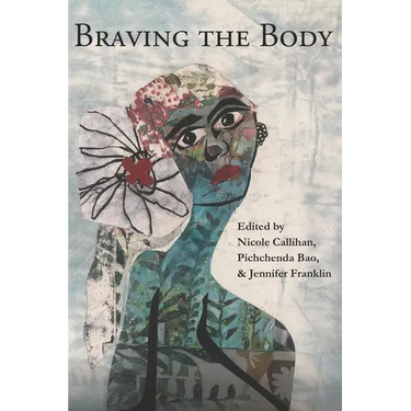 Braving the Body