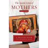 The Ascetic Lives of Mothers, Second Edition