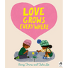 Love Grows Everywhere