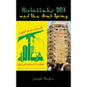 Hizbullah's DNA and the Arab Spring