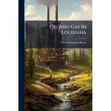 Oil And Gas In Louisiana