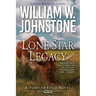 Lone Star Legacy: A New Historical Texas Western