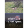 Really, God-South Africa?: Continuing the Nurse's Spiritual Journey