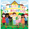 All Different and Beautiful: A Children's Book about Diversity, Kindness, and Friendships