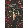 Gilded Rose: A Beauty and the Beast Retelling