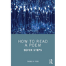 How to Read a Poem: Seven Steps