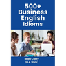 500+ Business English Idioms