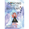 Dancing with the Butterfly
